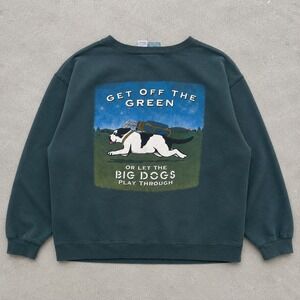 Vintage Big Dogs Golf Graphic Sweatshirt Mens XL Green Get Off The Green 90s
